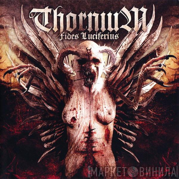 Thornium - Fides Luciferius