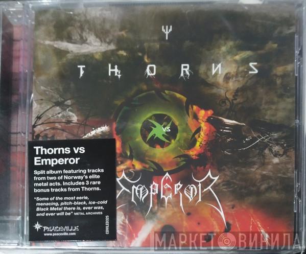 Thorns, Emperor  - Thorns Vs Emperor