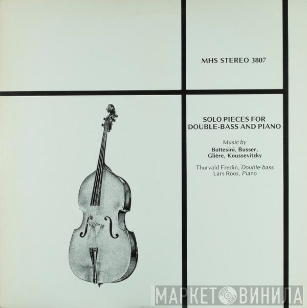 Thorvald Fredin, Lars Roos - Solopieces For Double-Bass And Piano