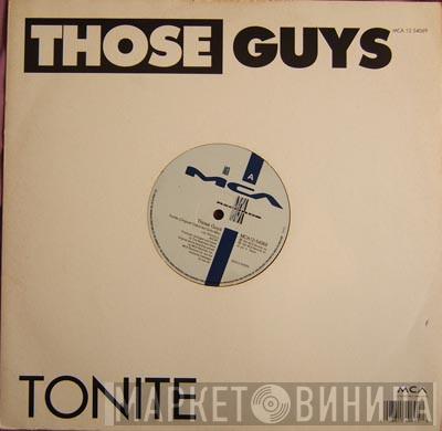 Those Guys - Tonite