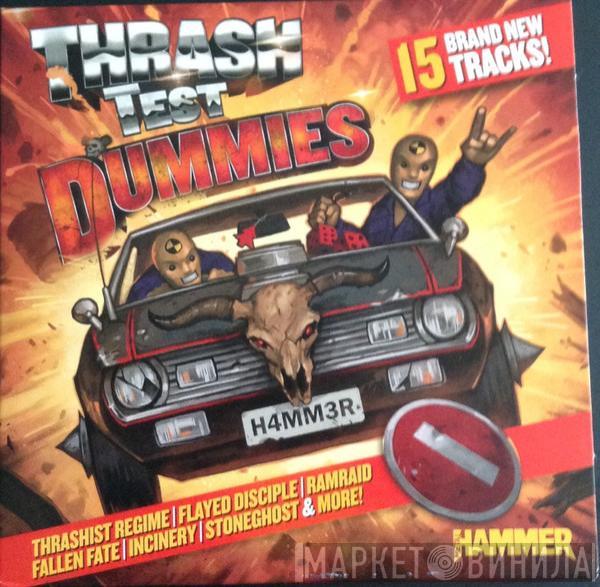  - Thrash Test Dummies