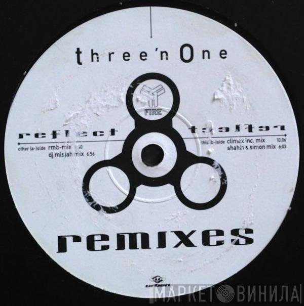 Three 'N One - Reflect (Remixes)