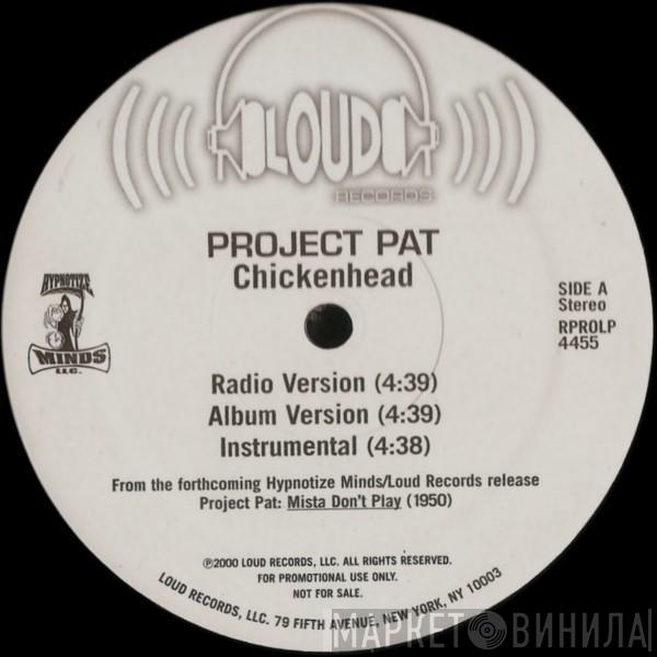 Three 6 Mafia, Project Pat - Chickenhead