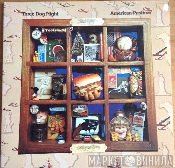 Three Dog Night - American Pastime