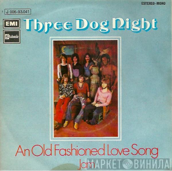 Three Dog Night - An Old Fashioned Love Song