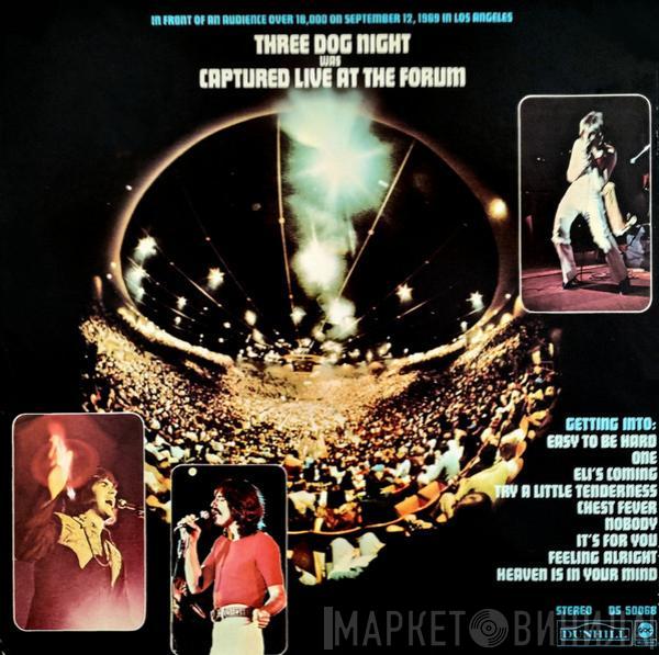  Three Dog Night  - Captured Live At The Forum