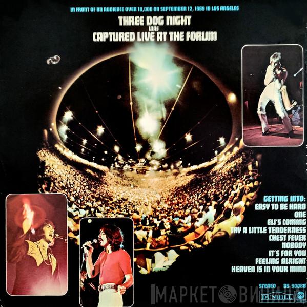  Three Dog Night  - Captured Live At The Forum
