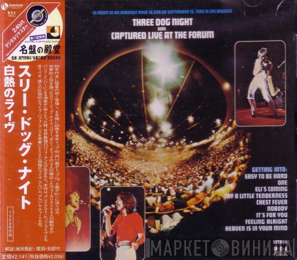  Three Dog Night  - Captured Live At The Forum