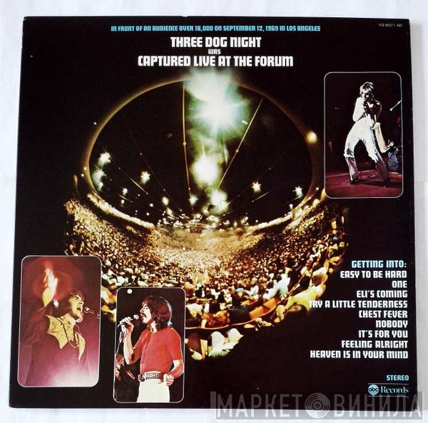  Three Dog Night  - Captured Live At The Forum