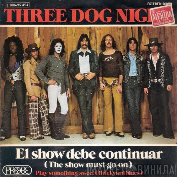 Three Dog Night - El Show Debe Continuar = The Show Must Go On