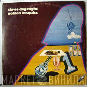 Three Dog Night - Golden Bisquits