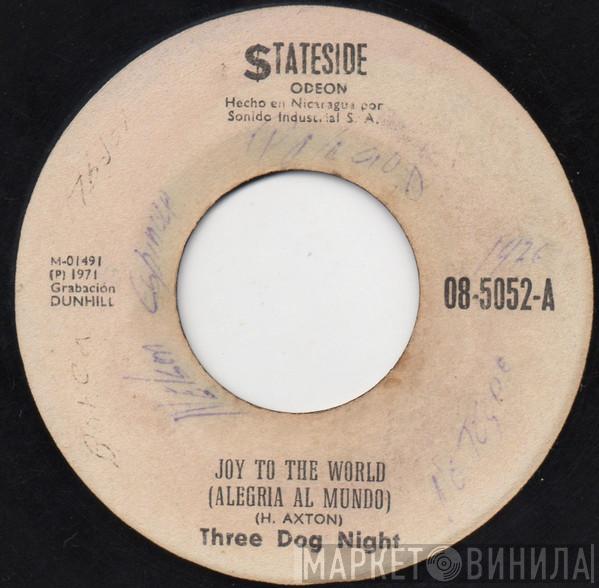 Three Dog Night  - Joy To The World = Alegria Al Mundo