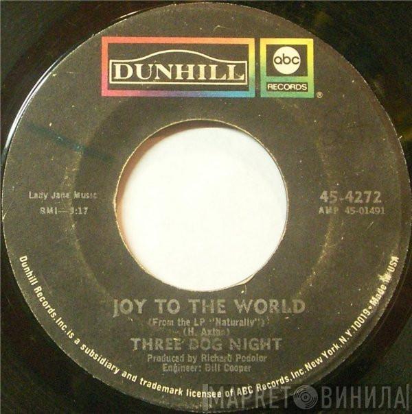 Three Dog Night - Joy To The World / I Can Hear You Calling