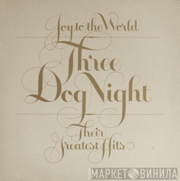 Three Dog Night - Joy To The World - Their Greatest Hits