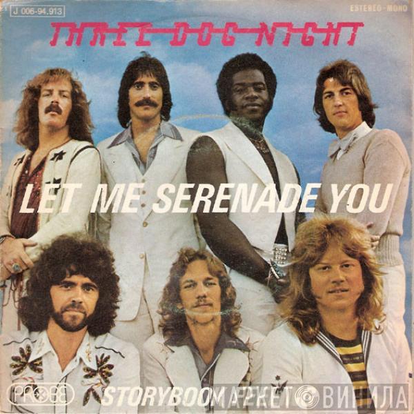 Three Dog Night - Let Me Serenade You