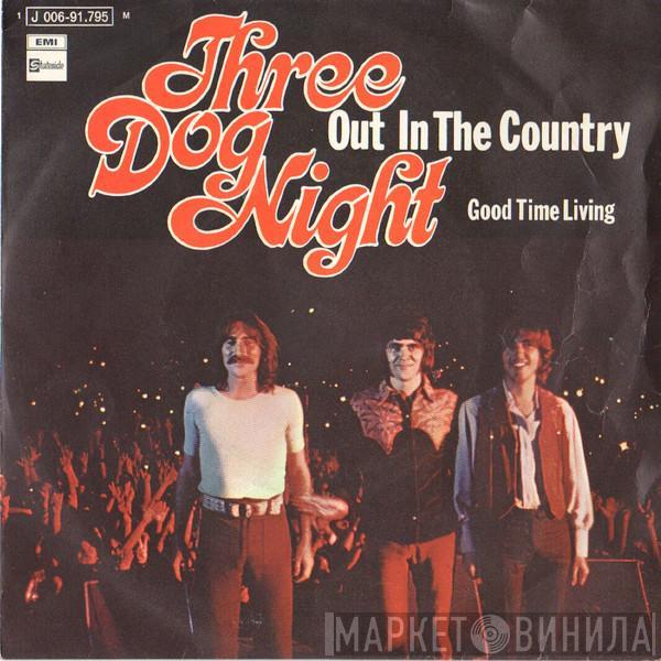 Three Dog Night - Out In The Country