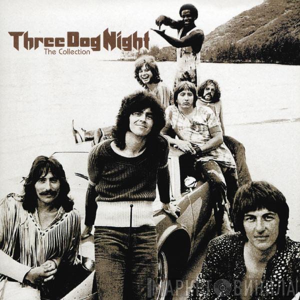 Three Dog Night - The Collection