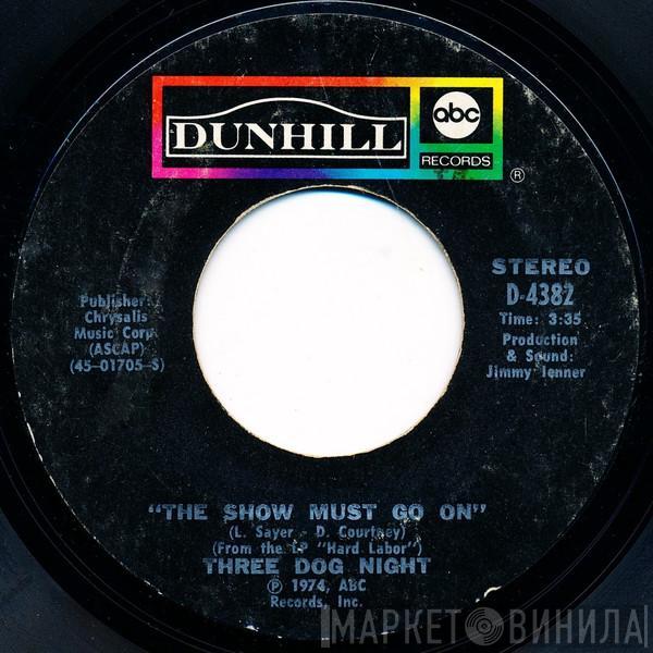  Three Dog Night  - The Show Must Go On
