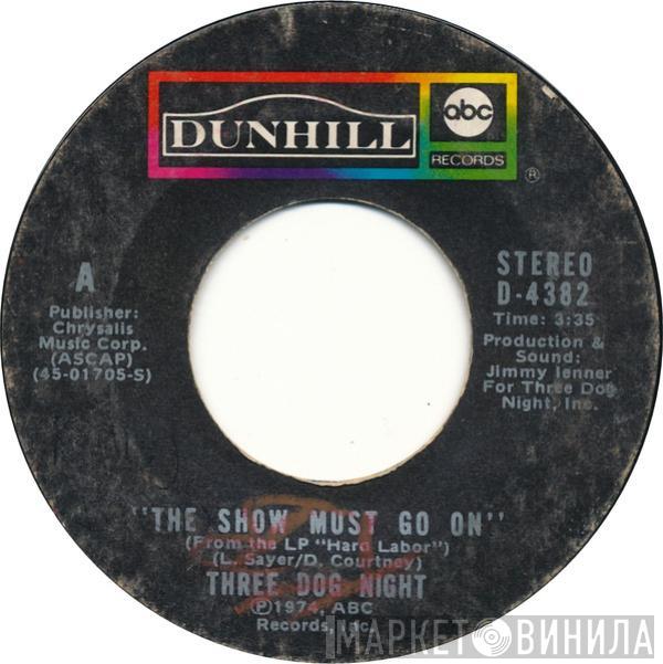  Three Dog Night  - The Show Must Go On