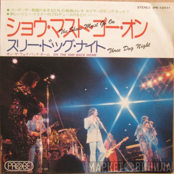  Three Dog Night  - The Show Must Go On