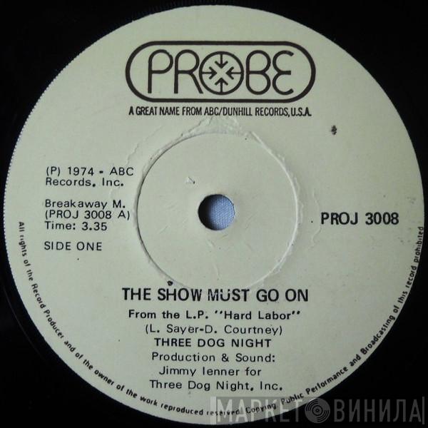  Three Dog Night  - The Show Must Go On