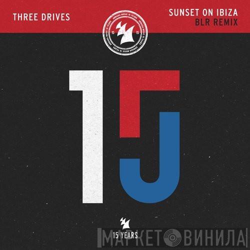  Three Drives  - Sunset On Ibiza (BLR Remix)