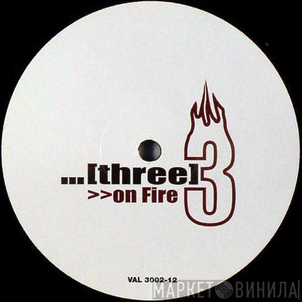 Three On Fire - Inside