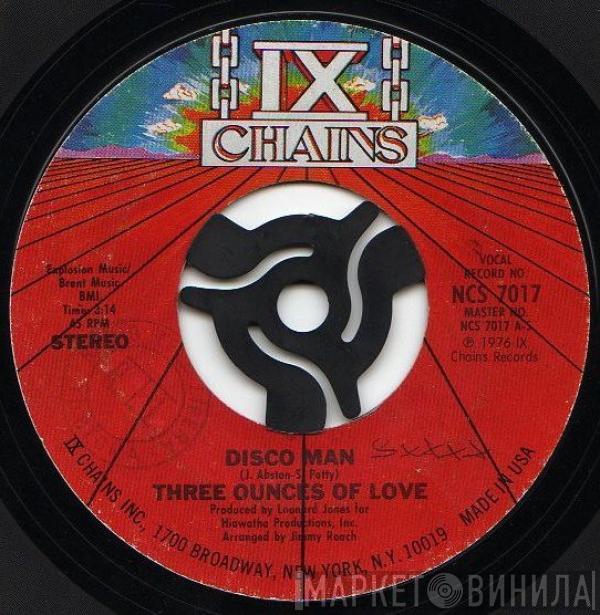 Three Ounces Of Love - Disco Man