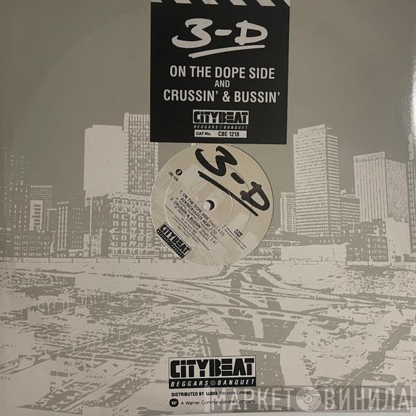 Three Times Dope - Crushin' & Bussin' / On The Dope Side