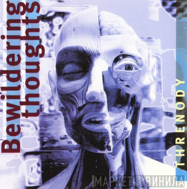 Threnody - Bewildering Thoughts