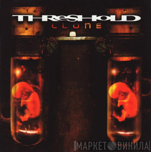  Threshold   - Clone
