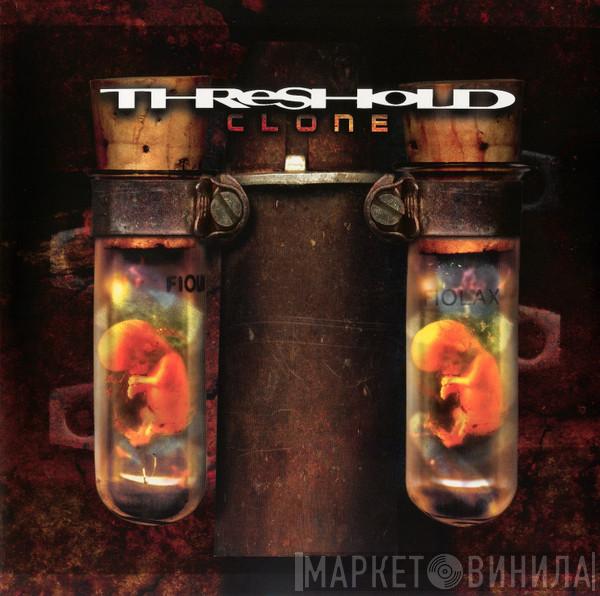  Threshold   - Clone