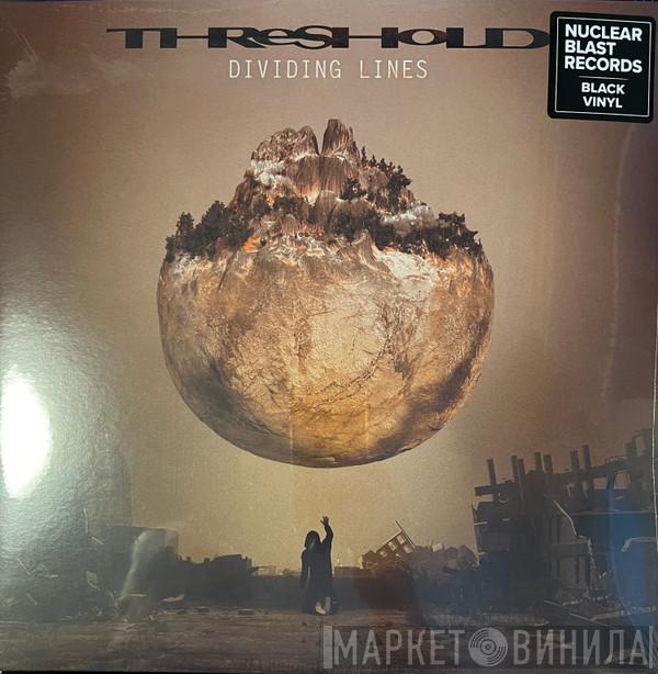 Threshold  - Dividing Lines