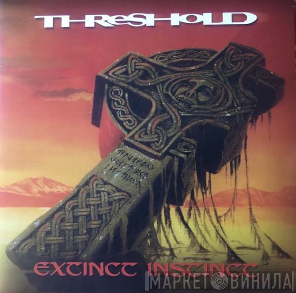 Threshold  - Extinct Instinct