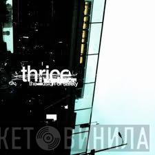 Thrice - The Illusion Of Safety
