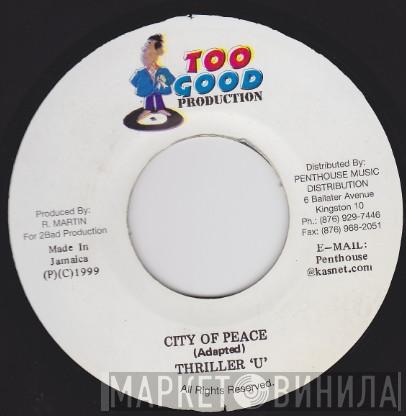 Thriller U - City Of Peace