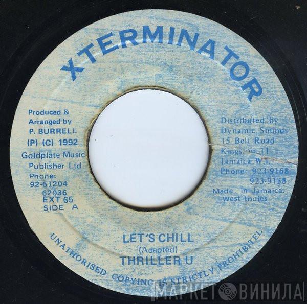 Thriller U - Let's Chill