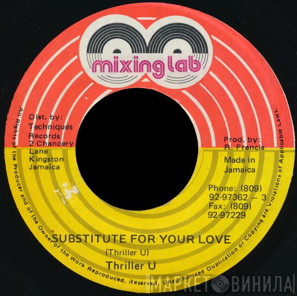 Thriller U - Substitute For Your Love