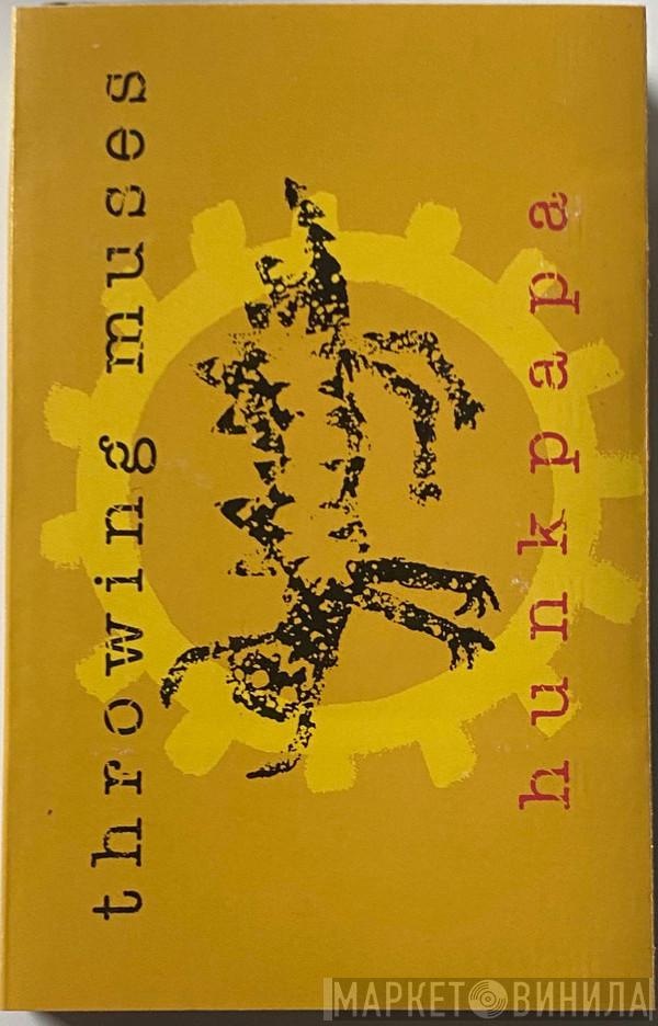  Throwing Muses  - Hunkpapa
