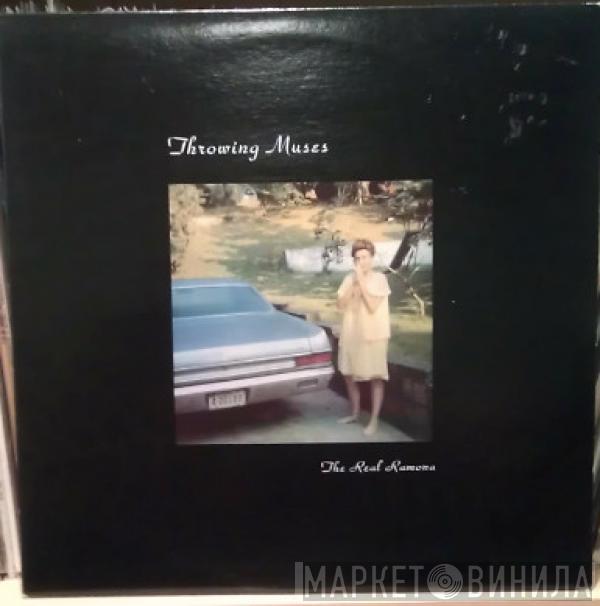  Throwing Muses  - The Real Ramona