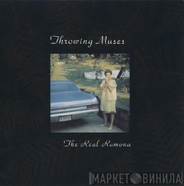  Throwing Muses  - The Real Ramona