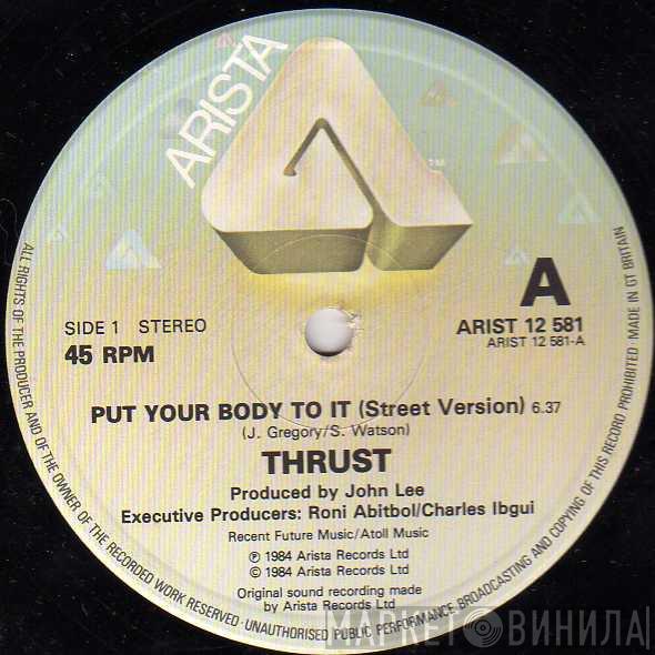  Thrust   - Put Your Body To It