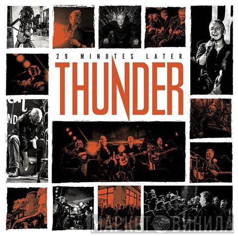 Thunder  - 29 Minutes Later