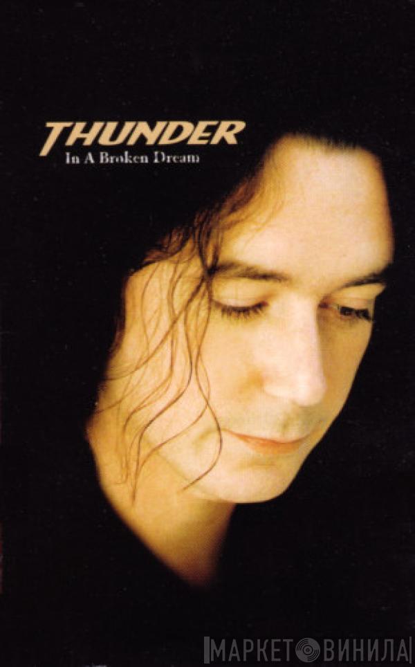 Thunder  - In A Broken Dream