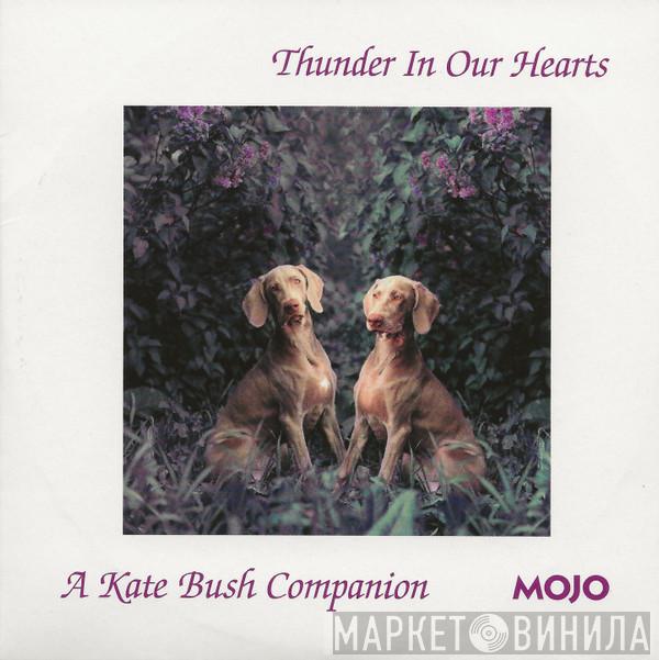 - Thunder In Our Hearts (A Kate Bush Companion)