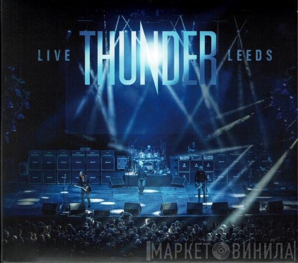 Thunder  - Live At Leeds