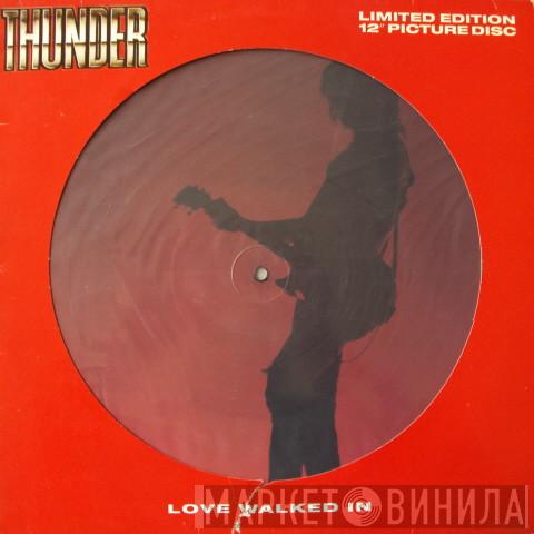 Thunder  - Love Walked In