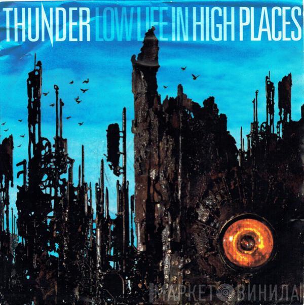 Thunder  - Low Life In High Places