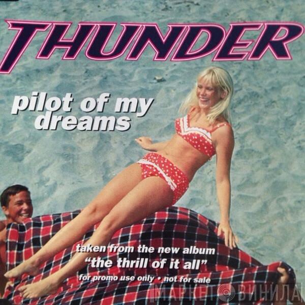 Thunder  - Pilot Of My Dreams