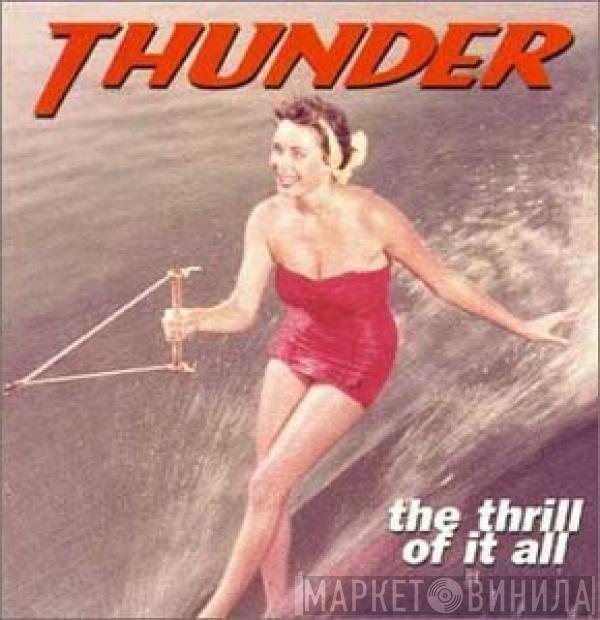  Thunder   - The Thrill Of It All